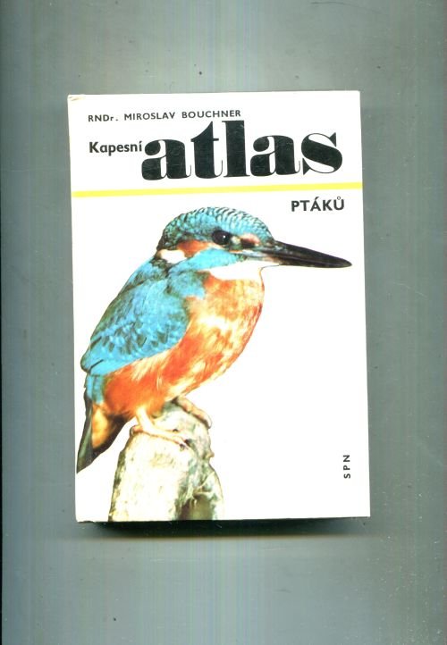 Bouchner Miroslav Kapesní Atlas Ptáků Antikvariát Dana Kurovce 4728